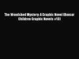 Ebook The Woodshed Mystery: A Graphic Novel (Boxcar Children Graphic Novels #13) Download Full