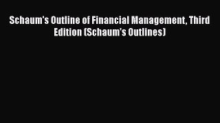 PDF Schaum's Outline of Financial Management Third Edition (Schaum's Outlines)  EBook