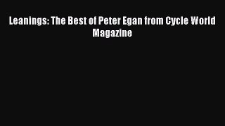 [Download PDF] Leanings: The Best of Peter Egan from Cycle World Magazine Read Online
