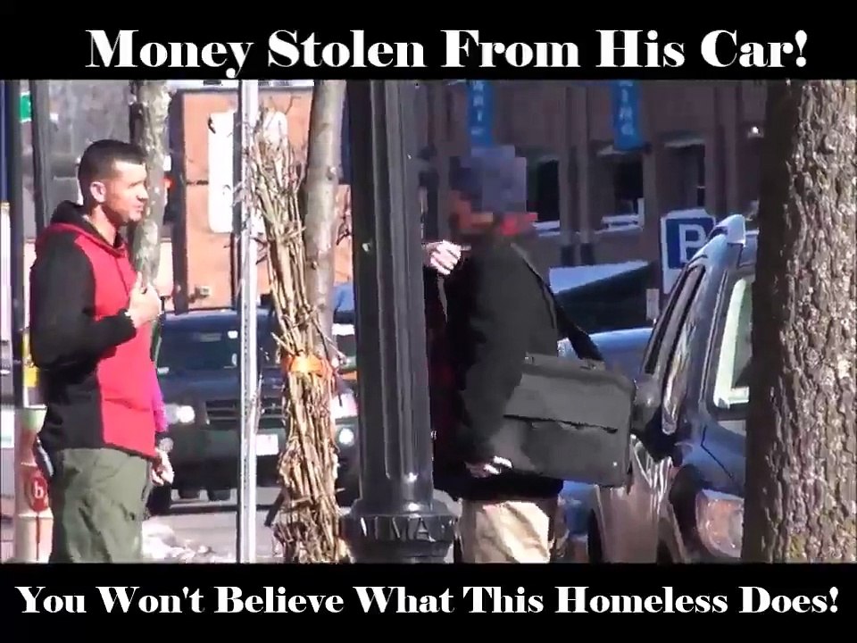 Watch this homeless!