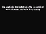 Read Pro JavaScript Design Patterns: The Essentials of Object-Oriented JavaScript Programming