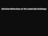 Download Christian Reflections on The Leadership Challenge Free Books