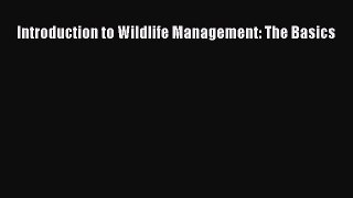Read Introduction to Wildlife Management: The Basics PDF Free