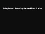 Read Going Faster! Mastering the Art of Race Driving Ebook Free