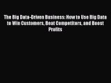 PDF The Big Data-Driven Business: How to Use Big Data to Win Customers Beat Competitors and