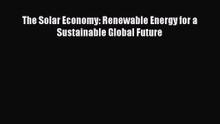 Read The Solar Economy: Renewable Energy for a Sustainable Global Future Ebook Free