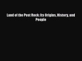 Download Land of the Post Rock: Its Origins History and People Ebook Free