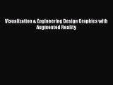 Download Visualization & Engineering Design Graphics with Augmented Reality Ebook Free