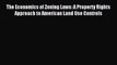 Read The Economics of Zoning Laws: A Property Rights Approach to American Land Use Controls