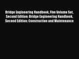 Read Bridge Engineering Handbook Five Volume Set Second Edition: Bridge Engineering Handbook