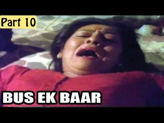 Bas Ek Baar Hindi Movie | Sapna, Uma Khan | Part 10/10 [HD]