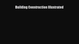 [PDF Download] Building Construction Illustrated [Read] Full Ebook