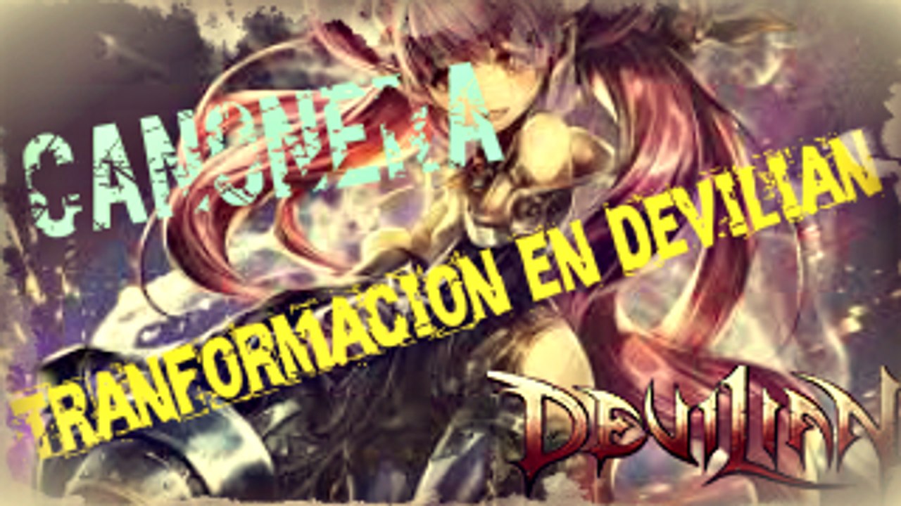 Devilian Primeras Misiones Cañonera Transformacion en Devilian