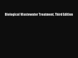 [PDF Download] Biological Wastewater Treatment Third Edition [Read] Full Ebook