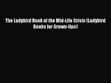 Read The Ladybird Book of the Mid-Life Crisis (Ladybird Books for Grown-Ups) Ebook Free
