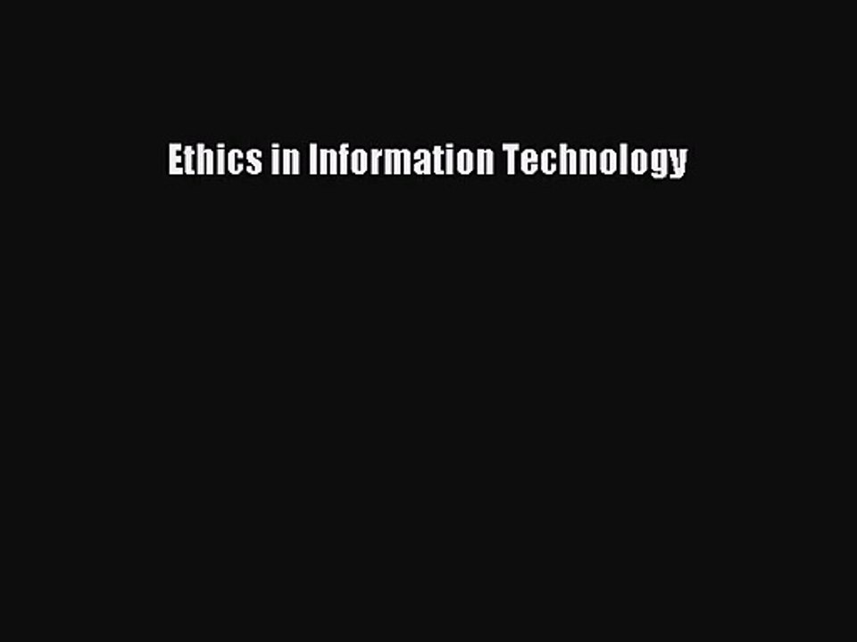 [PDF Download] Ethics in Information Technology [Read] Full Ebook
