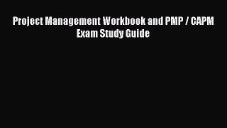 [PDF Download] Project Management Workbook and PMP / CAPM Exam Study Guide [Read] Full Ebook