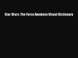 Read Star Wars: The Force Awakens Visual Dictionary PDF Free