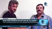 El actor Sean Penn entrevistó al 'Chapo' Guzman y ayudó a su recaptura