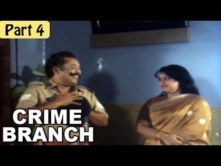 "Crime Branch" | Superhit Action Blockbuster Hindi Movie | Capt. Raj, Sukumaran | Part 4/10 [HD]