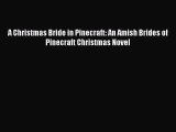 A Christmas Bride in Pinecraft: An Amish Brides of Pinecraft Christmas Novel [Read] Online