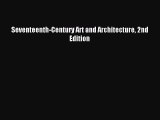 [PDF Download] Seventeenth-Century Art and Architecture 2nd Edition [Read] Full Ebook