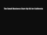 The Small Business Start-Up Kit for California [Read] Full Ebook