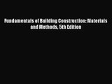 [PDF Download] Fundamentals of Building Construction: Materials and Methods 5th Edition [Download]