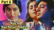 Nach Nachaye Nagin Hindi Movie | Charan Raj, Savitri | Part 6/13 [HD]