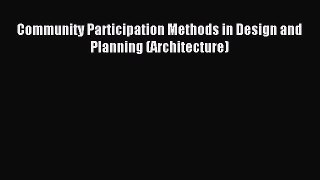 Community Participation Methods in Design and Planning (Architecture) [PDF] Full Ebook