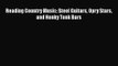 Read Reading Country Music: Steel Guitars Opry Stars and Honky Tonk Bars Ebook Free