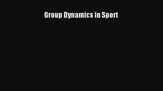Download Group Dynamics in Sport Ebook Free