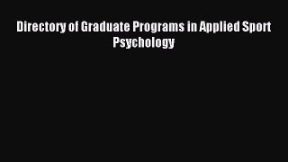[PDF Download] Directory of Graduate Programs in Applied Sport Psychology [PDF] Online