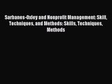 Sarbanes-Oxley and Nonprofit Management: Skill Techniques and Methods: Skills Techniques Methods