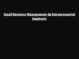 Small Business Management: An Entrepreneurial Emphasis [PDF] Full Ebook