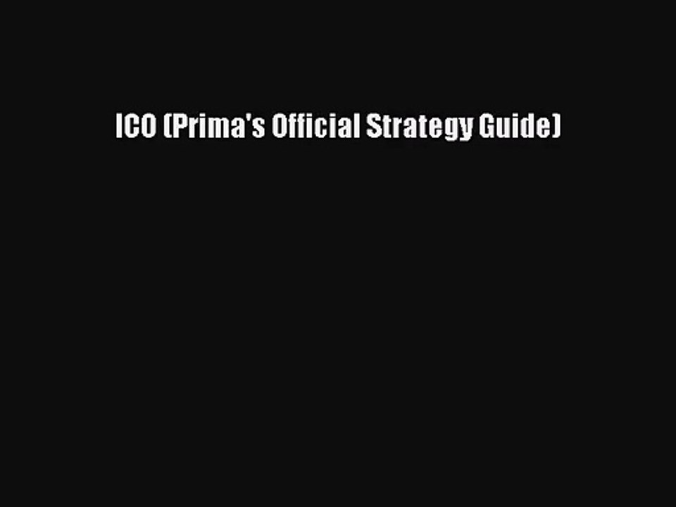 [PDF Download] ICO (Prima's Official Strategy Guide) [Download] Full Ebook