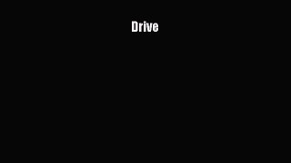 [PDF Download] Drive [Read] Online