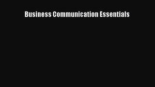 Business Communication Essentials [PDF] Full Ebook