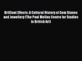 [PDF Download] Brilliant Effects: A Cultural History of Gem Stones and Jewellery (The Paul