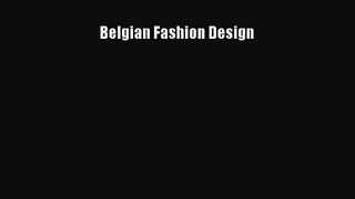 [PDF Download] Belgian Fashion Design [Download] Online