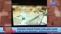 Armando Paredes recibe golpe cuando salía de una discoteca