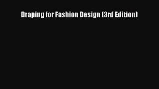 [PDF Download] Draping for Fashion Design (3rd Edition) [Download] Online