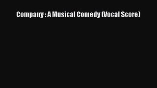 [PDF Download] Company : A Musical Comedy (Vocal Score) [Read] Online