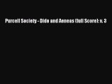 [PDF Download] Purcell Society - Dido and Aeneas (full Score): v. 3 [PDF] Online
