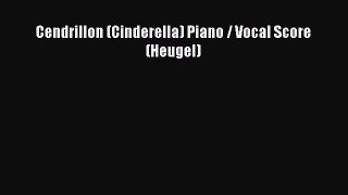 [PDF Download] Cendrillon (Cinderella) Piano / Vocal Score (Heugel) [PDF] Online