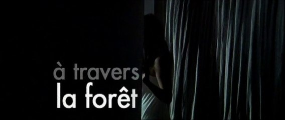 A travers la forêt