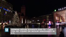 German sexual assaults lead to ‘I told you so’ claims on Muslim immigrants in U.S.