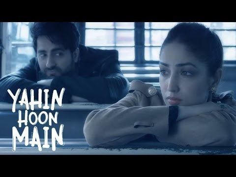 Yahin Hoon Main - Full Video Launch Ft. Ayushmann Khurrana, Yami Gautam, Rochak Kohli