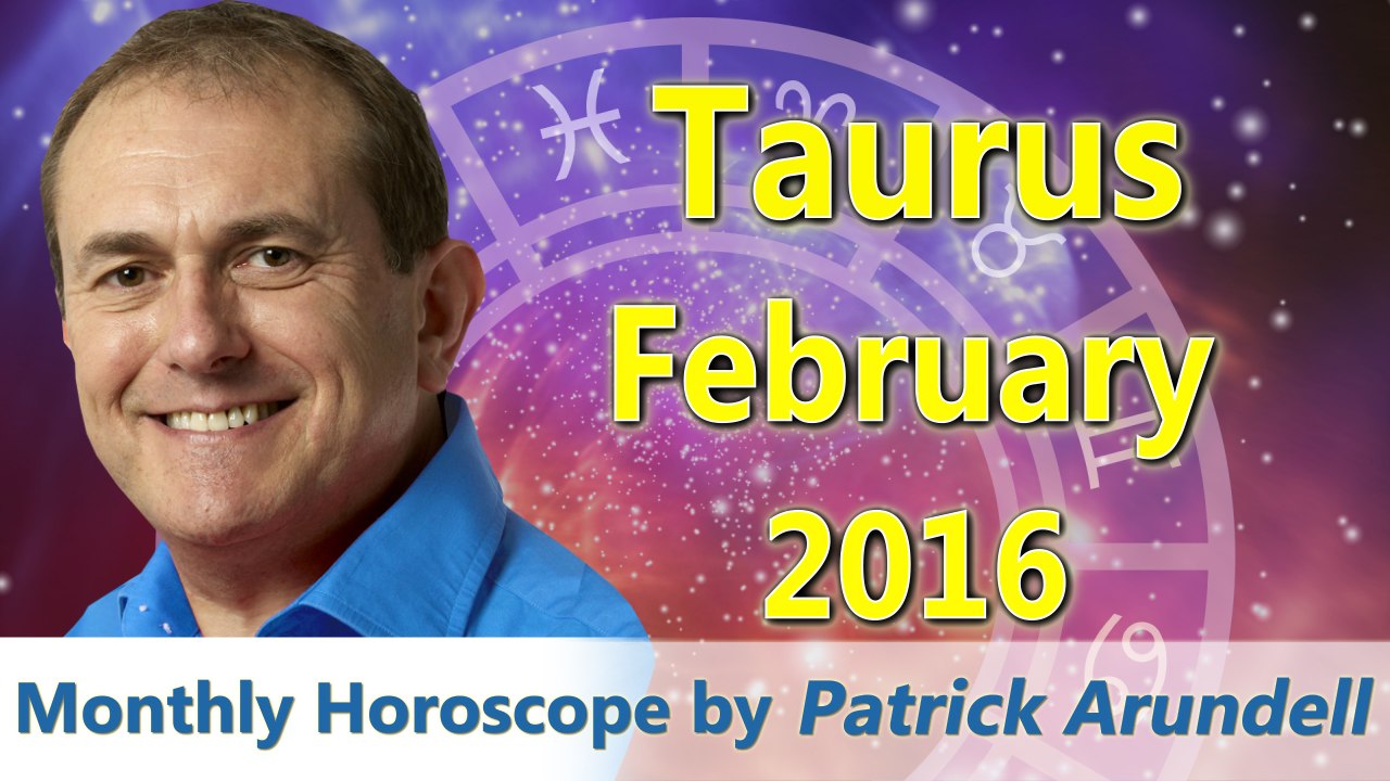 Taurus Horoscope February 2016