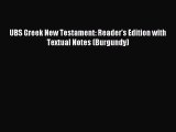 [PDF Download] UBS Greek New Testament: Reader's Edition with Textual Notes (Burgundy) [PDF]